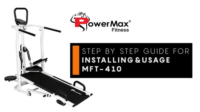 'Powermax Fitness MFT-410 Treadmill - Installation & Usage Guide (4 in 1 Manual Treadmill)'