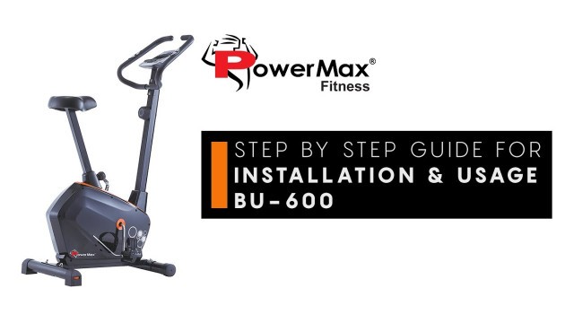 'PowerMax Fitness BU-600 Upright Bike DIY Installation & Usage'