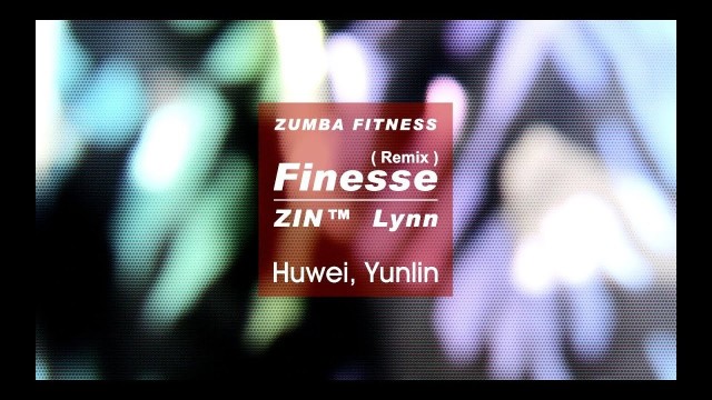 'Finesse(Remix) ｜BY ZIN ™ Lynn｜Zumba® Fitness｜Yunlin Taiwan'