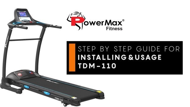 'Powermax Fitness TDM-110 Treadmill -  How to use & Installation'