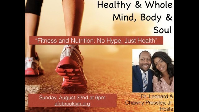 'AFC Brooklyn | Ep 105 Healthy & Whole: Mind, Body & Soul | Fitness Nutrition 8.22.2021'