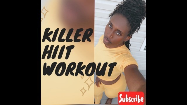'Killer HIIT Cardio Workout| No equipment| KeKe Soul Fitness'