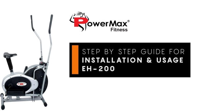 'PowerMax Fitness EH-200 Orbitrek Elliptical Installation guide - Powermax Fitness'