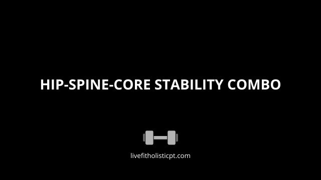 'HIP SPINE & CORE STABILITY IN ONLY TWO MOVEMENTS. 10 MINUTES PER DAY.'