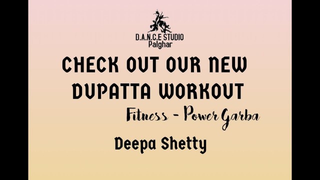 '*NEW* Dupatta Workout I Fitness - Power Garba I GIRL POWER | DANCE STUDIO Palghar'