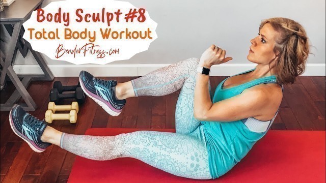 'Total Body Sculpt #8: Cardio, Arms, Legs, Core and Butt: Full Body Workout'