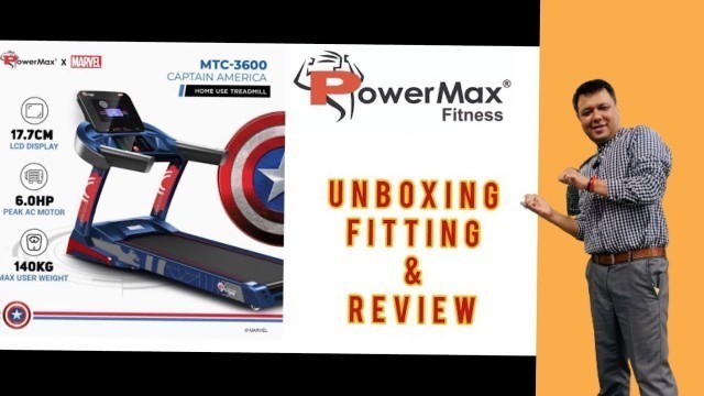 'Unboxing and fitting of Powermax Fitness Marvels series AC treadmill MTC-3600 by by @U Fit India'