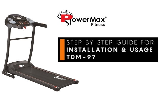 'Powermax Fitness TDM-97 Treadmill - Installation & Usage Guide'