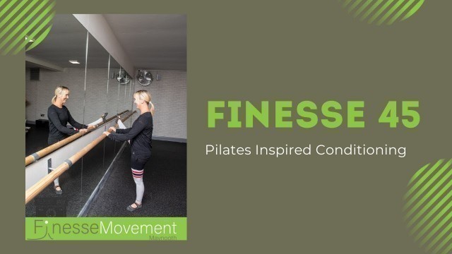 'Finesse 45 Pilates inspired conditioning workout | At home conditioning fitness in 30 minutes'