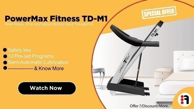 'PowerMax Fitness TD-M1 2HP | Review,  Motorized Treadmill for Home Use @Best price in India'