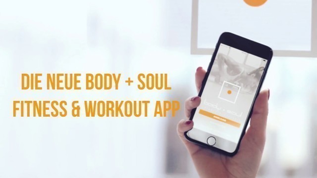 'body + soul Fitness & Workout App 2018'
