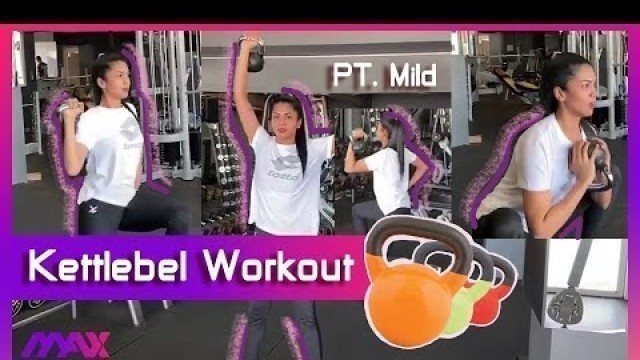 '(Max Fitness) Kettlebell workout  (PT.MIld)'