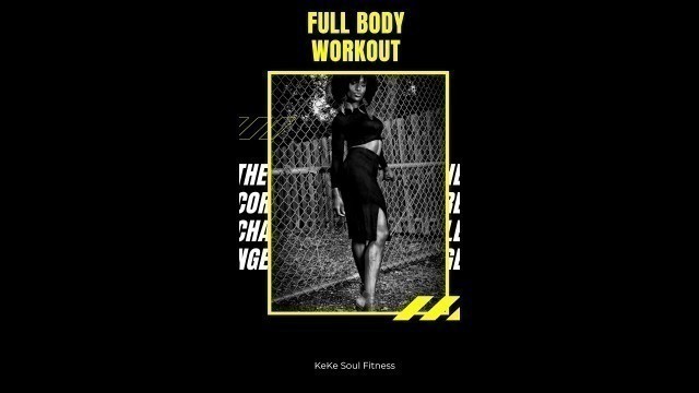 'Full Body Workout| KeKe Soul Fitness'