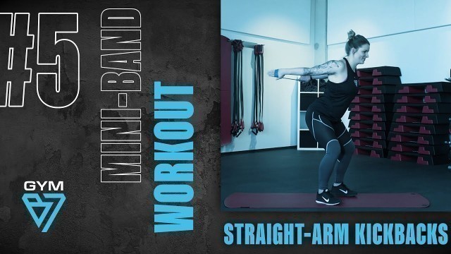 'GYM B7 | Mini-Band-Fitness-Staffel für zuhause | Straight-Arm Kickbacks | Übung 5'
