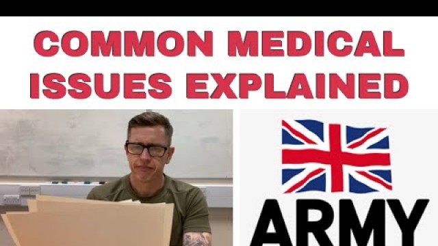 'Common British Army Medical Issues Explained | British Army Medical Assessment'