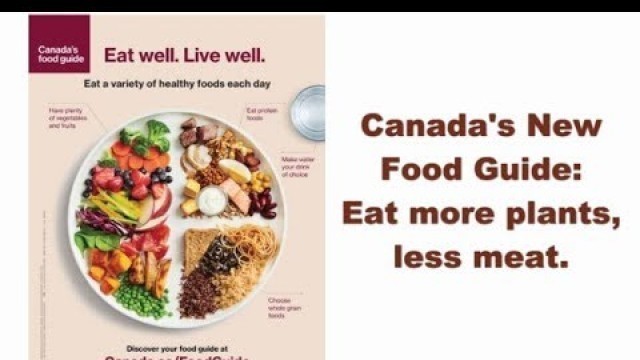 'Canada\'s New Food Guide! An exciting new direction!'