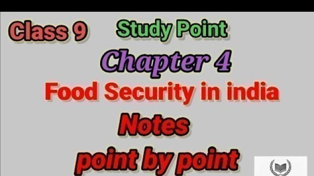 'Chapter 4 , Food Security in India, Class 9th Economics | Study Point |'