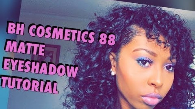 'BH Cosmetics 88 Matte Color Eyeshadow Tutorial'