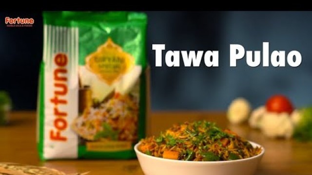 'How to make Tawa Pulav | Fortune Foods'