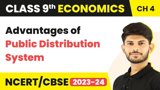 'Class 9 Economics Chapter 4 | Advantages of Public Distribution System - Food Security in India'