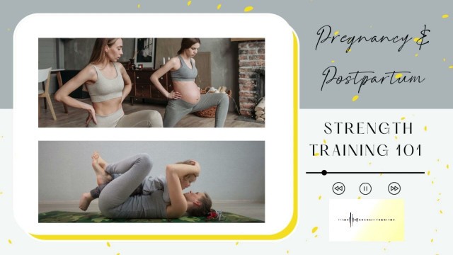 'Strength Training in Pregnancy 101'