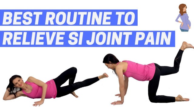 'SI Joint Pain Pregnancy Exercises (follow-along for SI joint pain relief)'