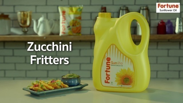 'How to make Healthy Zucchini Fritters | Chef Vicky Ratnani | Fortune Foods'