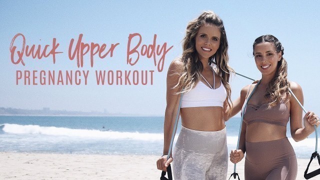 'Quick Upper Body Pregnancy Workout with Sivan Ayla Richards ~ Baby Bands!'