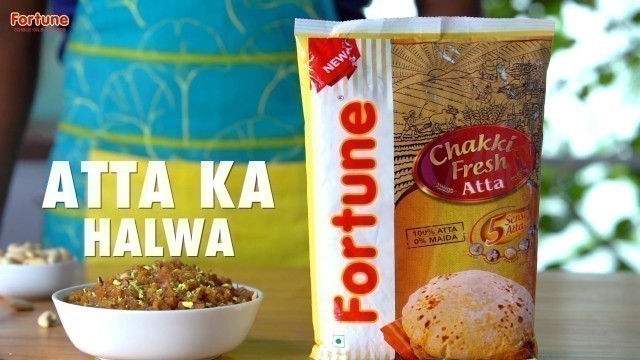 'How to make Atta ka Halwa | Fortune Foods'