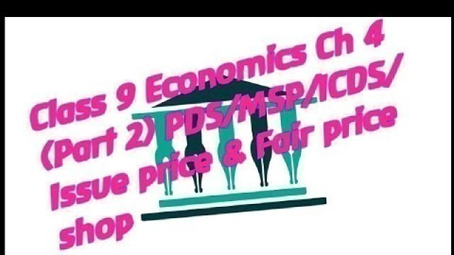 'Class 9 Economics ch4 food security in INDIA (part 2)'