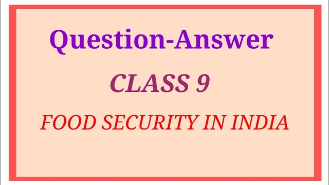 'Food Security in India||Class 9|Chapter 4|| Question and Answer||For English Medium Students||'