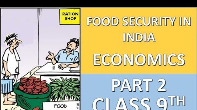 'Food Security in India Class 9 economics chapter 4 explanation in hindi cbse NCERT part 2'