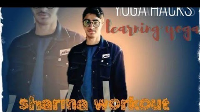 'Yash Sharma Yoga Workouts'