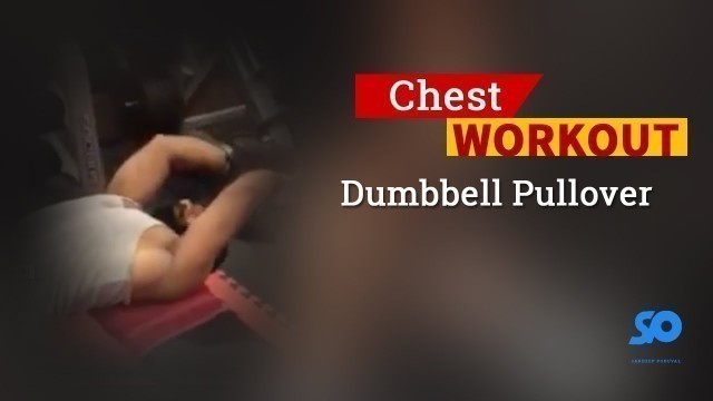 'Sandeep Poduval Chest pullover workout'