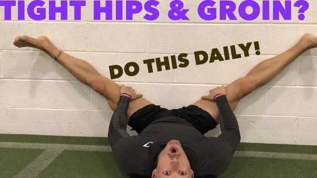'Tight Hips and Groin? Do This Daily!'
