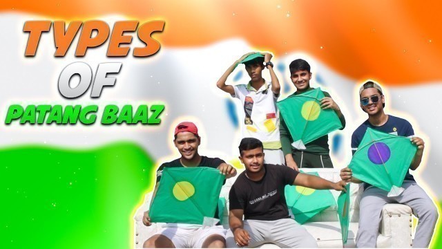 'TYPES OF PATANGBAAJ| INDEPENDENCE DAY| YASH SHARMA||'