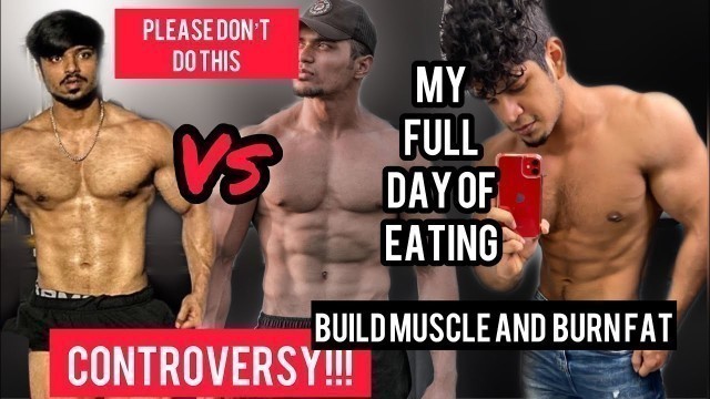 '@Fit Minds Singha VS Yash Sharma @Yash Sharma Fitness  Controversy! MY current FULL DAY OF EATING'