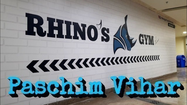 'Rhino\'s Gym | Paschim Vihar | #GymTour | #Day496 | Delhi | India'
