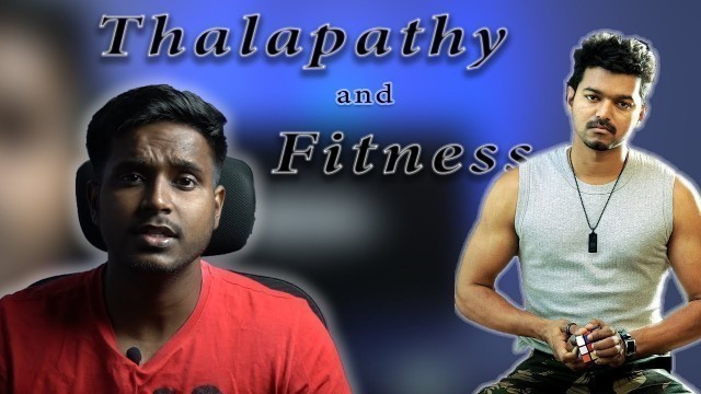 'Thalapathy Vijay Fitness & Diet secrets in தமிழில் | FITNESS IN TAMIL |Actor| Thalapathy 65'