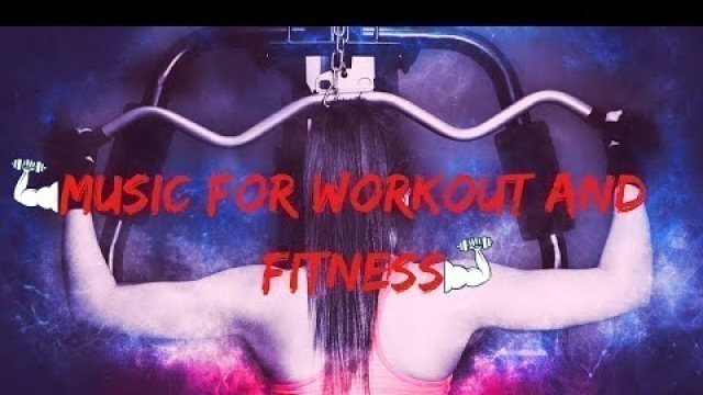 'Music For Workout and Fitness | Electronic music for Workout and Fitness  (1 Hour)'