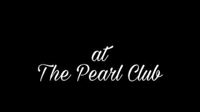 'Friday Night Live at the Pearl Club'