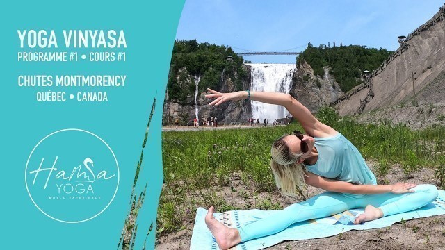 'Cours#1 Yoga Vinyasa chutes Montmorency Quebec Canada - www.hamsayogaworld.com'