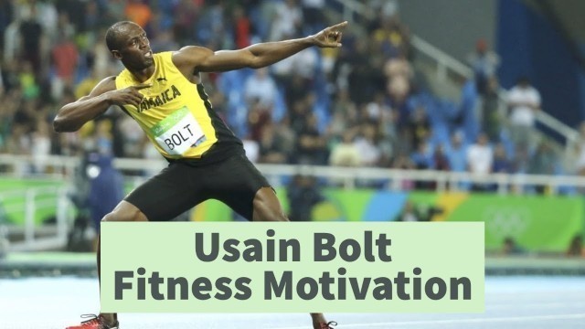 'Usain Bolt - Fitness Motivational video'
