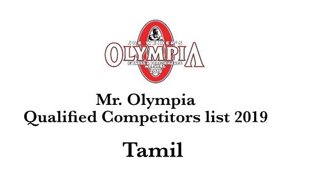 'Mr.Olympia qualified competitors list 2019 || tamil || chennai fitness'