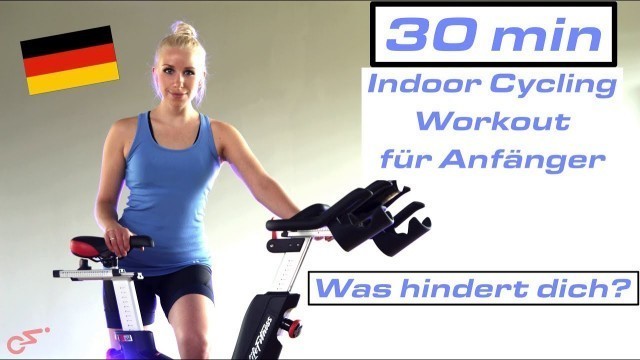 'WAS HINDERT DICH? 30 Min Anfänger Indoor Cycling Workout 