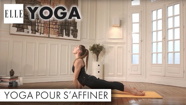 'Le yoga pour s’affiner I ELLE Yoga'