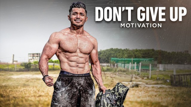 'DON\'T GIVE UP - Motivation