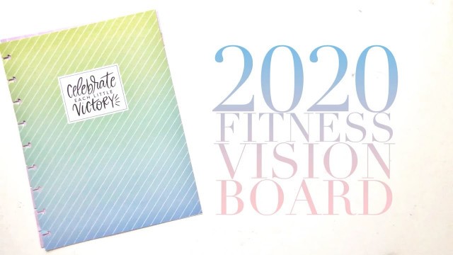 'Plan With Me // 2020 Fitness Vision Board // feat. The Happy Planner'