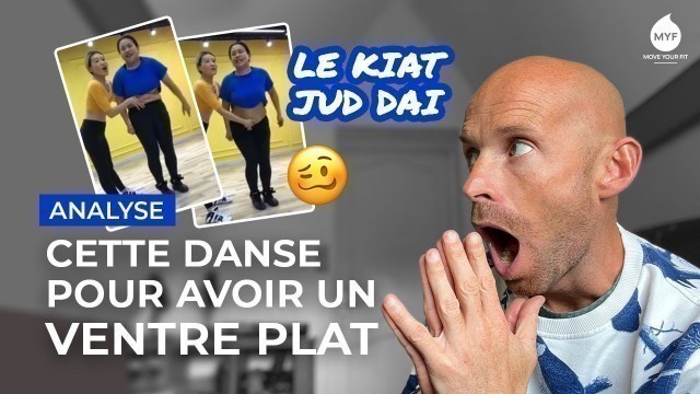 'Le Kiat Jud Dai : cette danse pour un ventre plat, parlons-en ! - Alexandre Mallier - Move Your Fit'