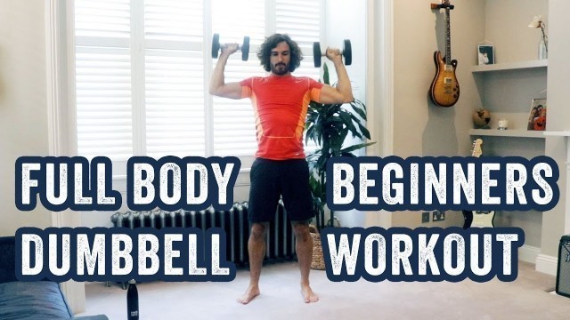 'Full Body BEGINNERS Dumbbell Workout | The Body Coach TV'